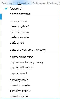 Opcja (dowolna) w filtrze Data zapisu.